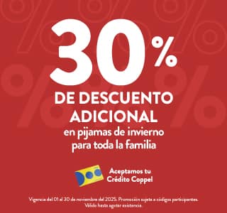 30% de descuento adicional en pijamas de invierno para toda la familia. Vigencia del 1 al 30 de noviembre 2025. Aceptamos tu Crédito Coppel.